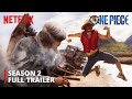 One Piece | SEASON 2 FULL TRAILER | Netflix