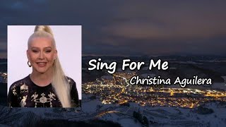 Christina Aguilera - Sing For Me Lyrics
