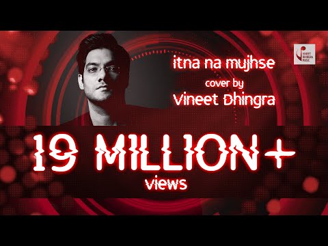 Itna Na Mujh Se Tu Pyar Badha |Asha Parekh, Sunil Dutt |Chhaya | Vineet Dhingra |Club Mix 2018|Cover
