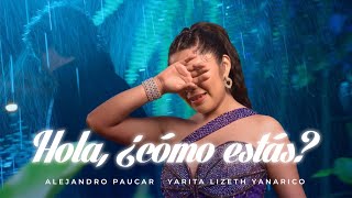 Download lagu Alejandro Paucar ft. Yarita Lizeth Yanarico - Hola, ¿Cómo Estás? (Video Oficial) mp3