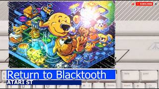 Atari ST/STE -=Return to Blacktooth=-