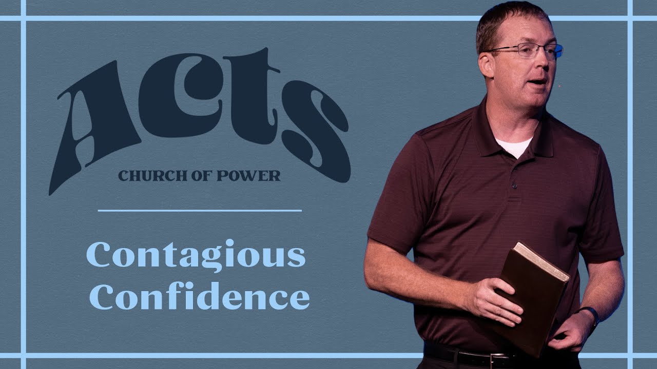 Contagious Confidence - Acts 8