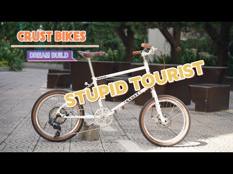 Dream Build - Crust bikes Stupid Tourist