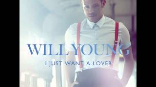 Will Young - I Just Want a Lover ( Verssaly Extended Mix)