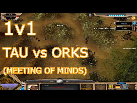 Firepower vs Numbers: Tau vs Orks, 1v1 on Meeting of Minds | Dawn of War: Soulstorm