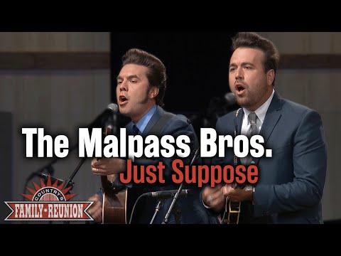 The Malpass Brothers sing "Just Suppose"