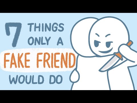 , title : '7 Things Only Fake Friends Do'