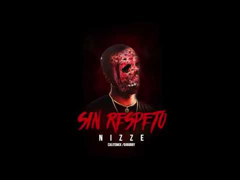 Nizze - Sin Respeto (Tiradera pa Chamaco) #2