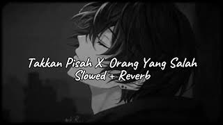 Download lagu Takkan Pisah X Orang Yang Salah (Slowed Reverb) Eren Ft Luvia Band mp3 Download lagu Takkan Pisah X Orang Yang Salah (Slowed Reverb) Eren Ft Luvia Band mp3