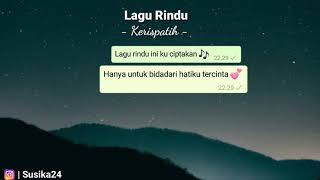 Download lagu Story WA keren | lirik Kerispatih - Lagu rindu ( cover by Hasmita ayu & rusdi ) mp3