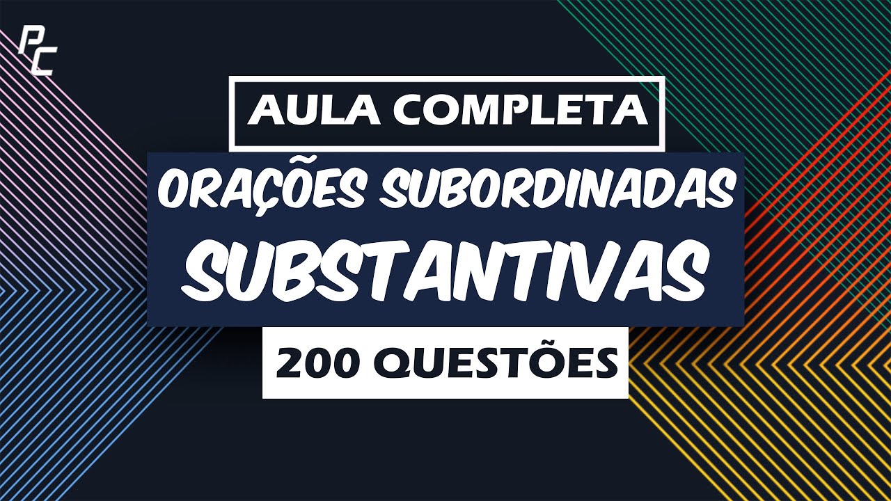 Orações Subordinadas Substantivas | Aula Completa