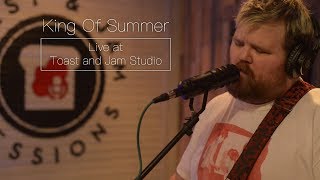 King Of Summer Live at Toast and Jam Studio (Full Session)