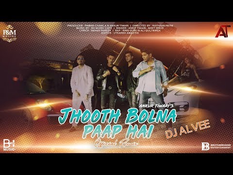 Jhooth Bolna Paap Hai | Official Club Remix | Ankit Tiwari | DJ Alvee