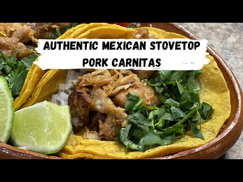 Authentic Mexican Stovetop Carnitas