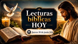 Lecturas bíblicas hoy jueves 18 junio 2026
