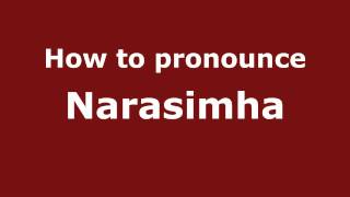 How to pronounce Narasimha