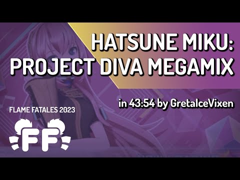 Hatsune Miku: Project DIVA MegaMix by GretaIceVixen in 43:54 - Flame Fatales 2023