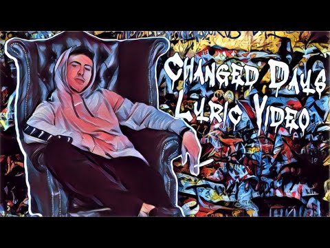 MC LUGZY - Changed Days (Official Lyric Video)