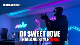 Download lagu DJ SWEET LOVE X MY NECK MY BACK THAILAND STYLE TIK TOK TERBARU 2024 mp3 Download lagu DJ SWEET LOVE X MY NECK MY BACK THAILAND STYLE TIK TOK TERBARU 2024 mp3