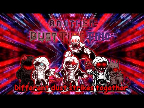 Another! Dust Time Trio [Phase 1] - Different Dust Strikes Together
