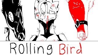 ♢Rolling Bird♢ 2016