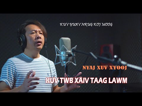 Kuv Twb Xaiv Taag Lawm - Nyaj Xuv Xyooj [COVER - Hmong Version]