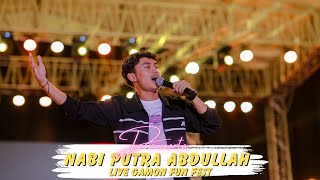 Download lagu NABI PUTRA ABDULLAH - DANUARTA ( LIVE GAMON FUN FEST ) mp3
