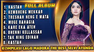 Download lagu Full Album Madura FYP Tik Tok Versi New RgsThe Best Selvi Ayunda - Kembheng Mekkar X Kastah mp3