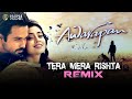 Emraan Hashmi Tera Mera Rishta Remix Mustafa Zahid Awarapan Progressive Bollywood 2023