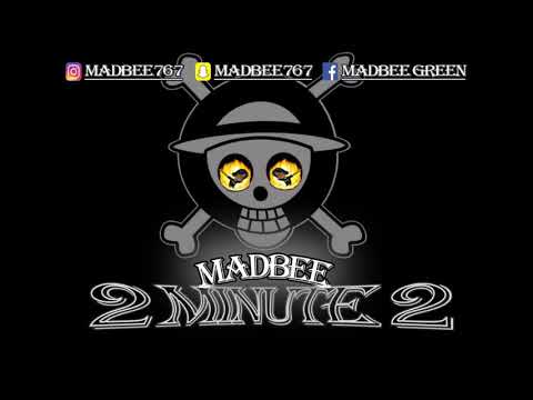 Madbee - 2 minutes 2 (Prod by 71beats) 2k18
