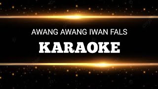 Download lagu AWANG AWANG KARAOKE IWAN FALS #karaoke mp3 Download lagu AWANG AWANG KARAOKE IWAN FALS #karaoke mp3