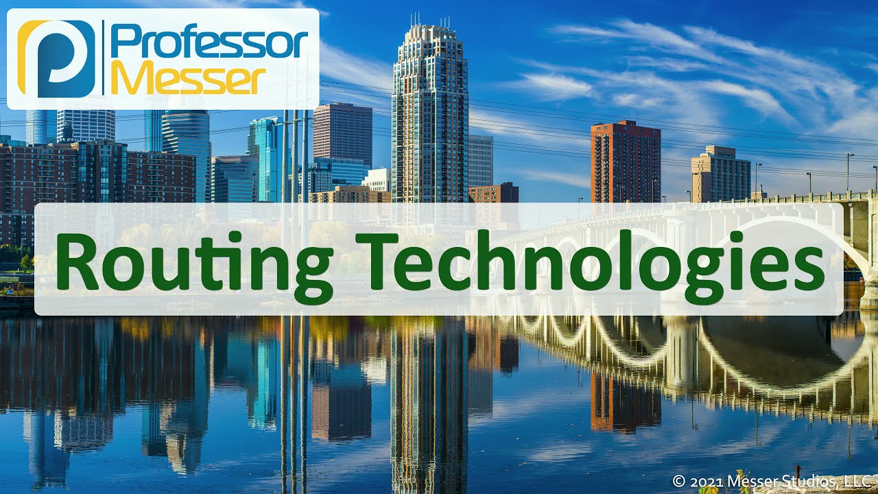 Routing Technologies - N10-008 CompTIA Network+ : 2.2