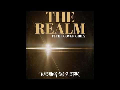 THE REALM Ft The Cover Girls - Wishing On A Star
