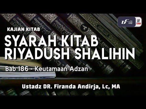 Syarah Riyadush Shalihin – Bab 186-Keutamaan Adzan Syarah Riyadush Shalihin – Bab 186-Keutamaan Adzan