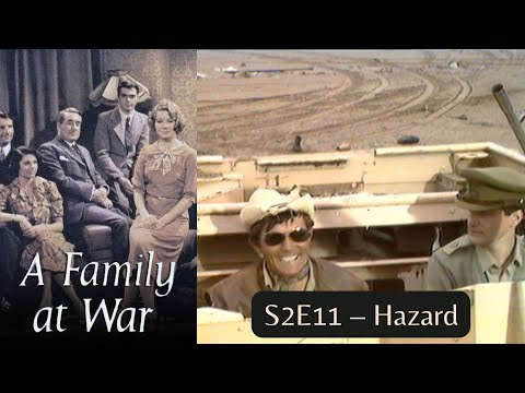A Family at War S2E11 – "Hazard"