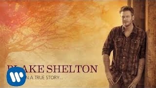 Blake Shelton - Country On The Radio (Official Audio)