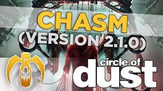 Circle of Dust - Chasm (Version 2.1.0) [Remastered]