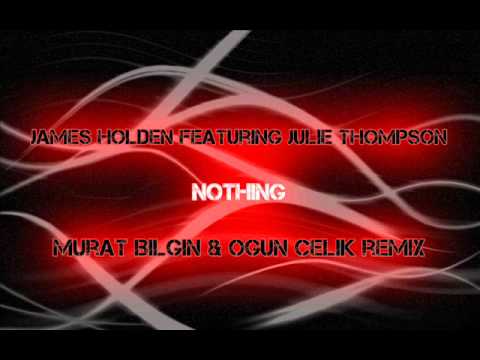 James Holden -  Nothing (Murat Bilgin & Ogün Çelik remix)