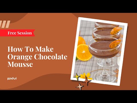 How to make Orange Chocolate Mousse | Dessert Making | Live Session | Ask Pankhuri