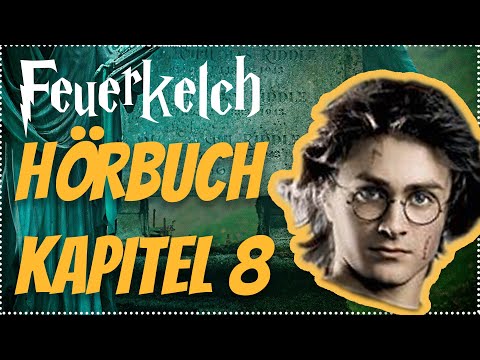 Harry Potter und der Feuerkelch Hörbuch Kapitel 8 Hörspiel Erwachsene #Hörbuch #Hörspiel