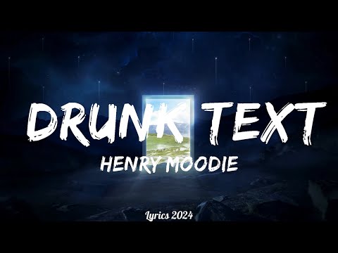 Henry Moodie - drunk text  || Music Kristian