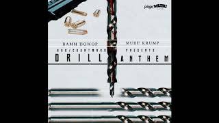 Bamm Dowop - Drill Anthem ft MUBU KRUMP