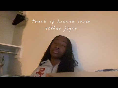 touch of heaven cover // esther joyce 