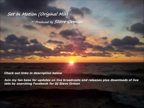 Set in Motion (Original Mix) - Steve Orman
