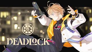 【 Deadlock 】　めｓｓｓｓっさ調整入って環境変わったっぽいので調査ランケド【にじさんじ/風楽奏斗】