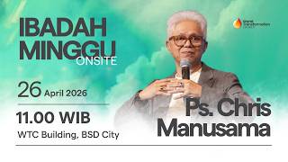 Download lagu Ibadah Minggu ONSITE | Ps. Chris Manusama | 26 April 2026 | Pkl. 09.00 WIB | GBI WTC Serpong mp3
