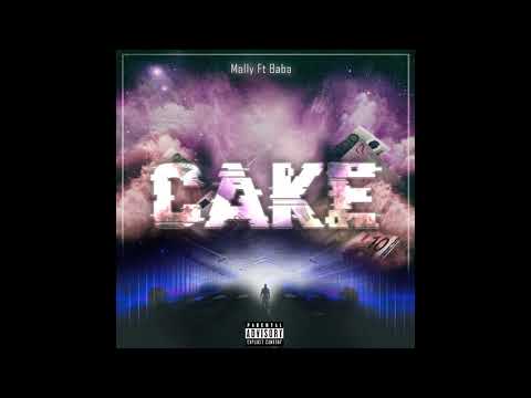 Mally - Cake Ft Baba (Mixed. By Zulu)