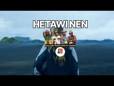 Hetawi Nen_ Ft Namex-Holla H'c-OmnNar (Official video music) 2025.