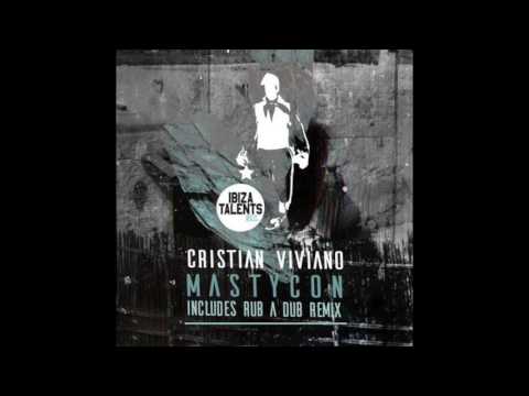 Cristian Viviano - Mastycon (Rub a Dub's Re Uptake Remix)