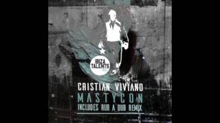 Cristian Viviano - Mastycon (Rub a Dub's Re Uptake Remix)